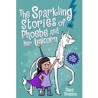 The Sparkling Stories of Phoebe and Her Unicorn