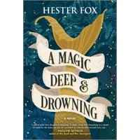 A Magic Deep and Drowning