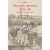 The Early Spenser, 1554-80