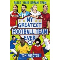 My Greatest Football Team Ever