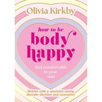 How to Be Body Happy