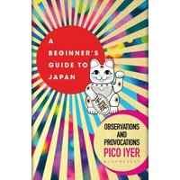 A Beginner's Guide to Japan