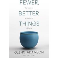 Fewer, Better Things
