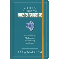 A Field Guide to Larking
