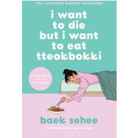 I Want to Die but I Want to Eat Tteokbokki