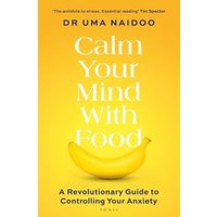 Calm Your Mind With Food
