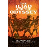 The Iliad and The Odyssey