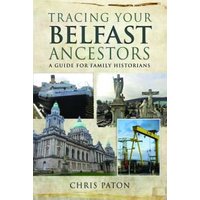 Tracing Your Belfast Ancestors