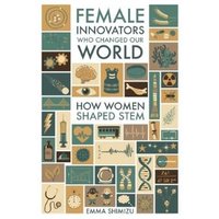 Female Innovators Who Changed Our World