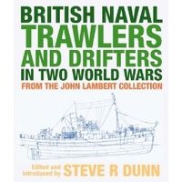 British Naval Trawlers and Drifters in Two World Wars