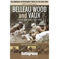 Belleau Wood and Vaux