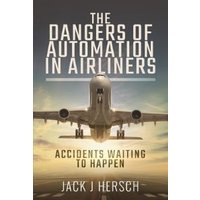 The Dangers of Automation in Airliners
