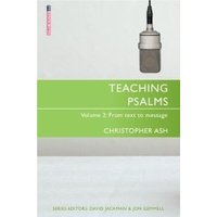 Teaching Psalms. Volume 2 A Christian Introduction to Each Psalm