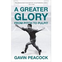 A Greater Glory