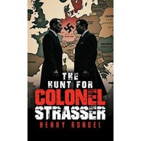 The Hunt for Colonel Strasser