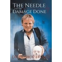 The Needle and the Damage Done