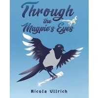 Through the Magpie's Eyes