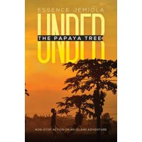 Under the Papaya Tree
