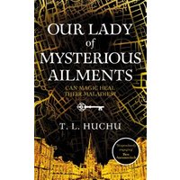 Our Lady of Mysterious Ailments