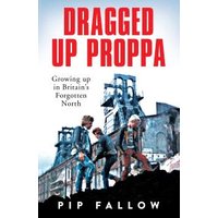 Dragged Up Proppa