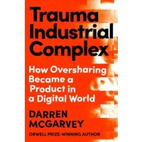 Trauma Industrial Complex