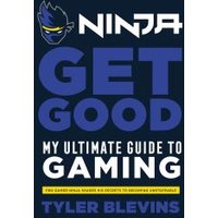 Ninja - Get Good