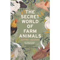The Secret World of Farm Animals