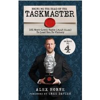 Bring Me the Head of the Taskmaster