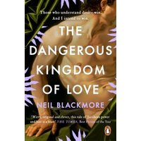 The Dangerous Kingdom of Love