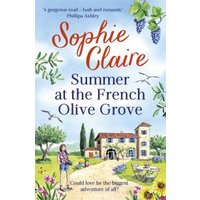 Summer at the French Olive Grove