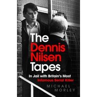 The Dennis Nilsen Tapes