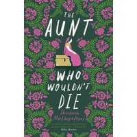 The Aunt Who Wouldn't Die