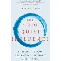 The Art of Quiet Influence
