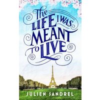 The Life I Was Meant to Live
