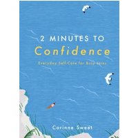2 Minutes to Confidence