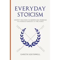 Everyday Stoicism