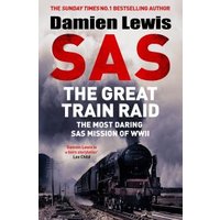 SAS, the Great Train Raid