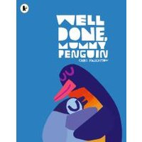 Well Done, Mummy Penguin