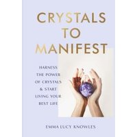 Crystals to Manifest