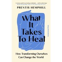 What It Takes to Heal