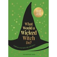 What Would a Wicked Witch Do?