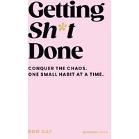 Getting Sh*t Done