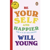 Be Yourself and Happier