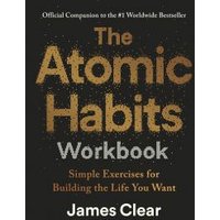 The Atomic Habits Workbook