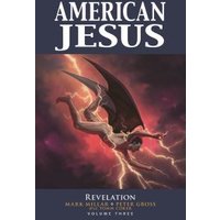 American Jesus. Volume Three Revelation