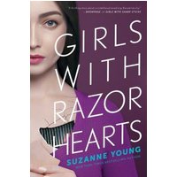 Girls With Razor Hearts