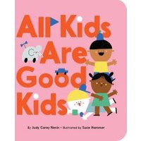 All Kids Are Good Kids
