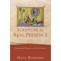 Scripture as Real Presence