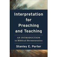 Interpretation for Preaching and Teaching