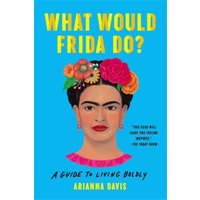 What Would Frida Do?